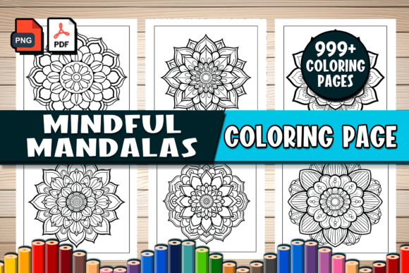999 Mindful Mandalas: A Graphics Goldmine for Publishers