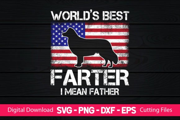 Brand Design Review: World's Best Farter I Mean Father Border Graphics for Crafts